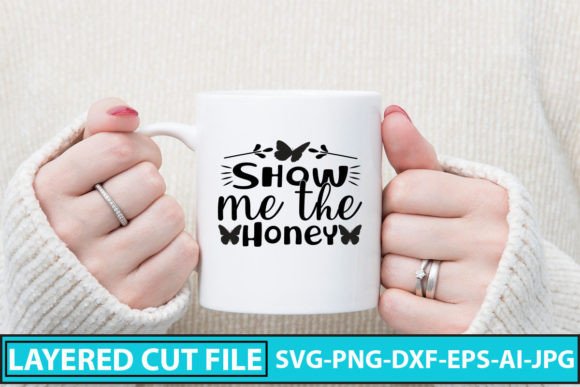 Download Show Me the Honey SVG Cut File - Show me the honey svg cut file Collection